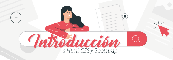 Introducción a Html, CSS y Bootstrap